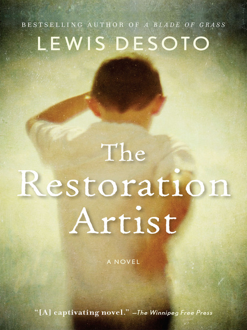 Détails du titre pour The Restoration Artist par Lewis DeSoto - Disponible